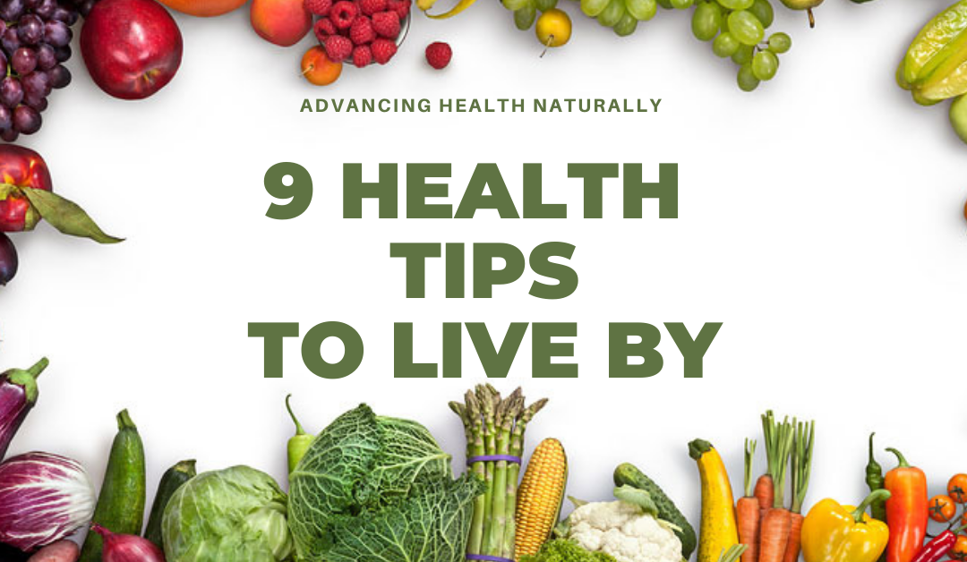9 Health Tips To Live By